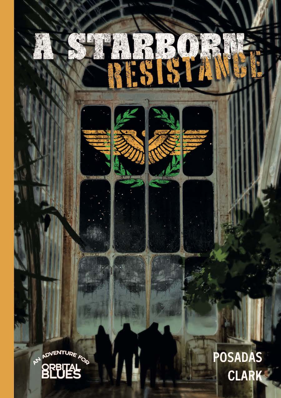 Orbital Blues: A Starborn Resistance