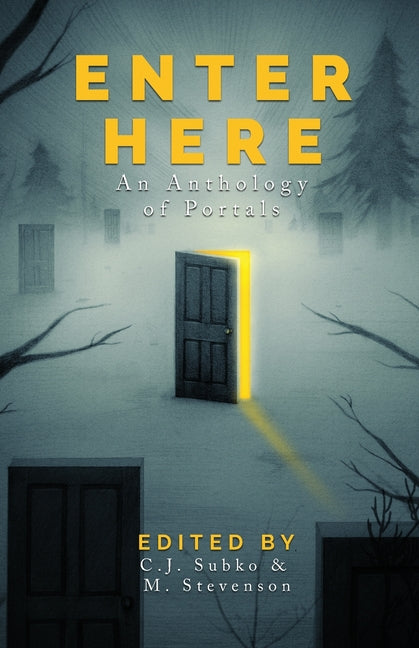 Enter Here: an anthology of portals - Ingram
