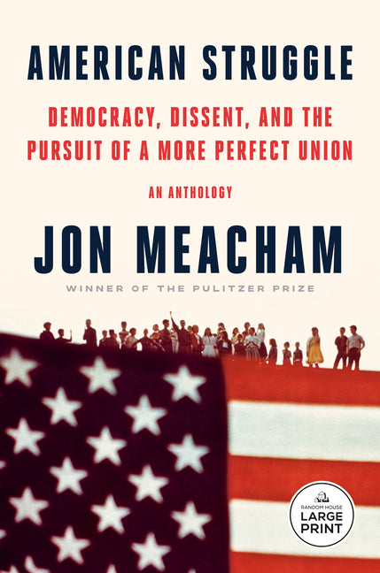American Struggle: Democracy, Dissent, and the Pursuit of a More Perfect Union: An Anthology - Ingram