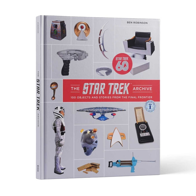 The Star Trek Archive: 100 Objects and Stories from the Final Frontier