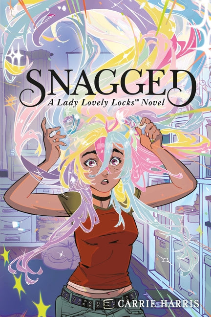 Snagged: A Lady Lovely Locks Novel - Ingram