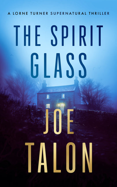 The Spirit Glass: A Supernatural Mystery Where the Ghosts of the Past Become the Demons of the Future - Ingram