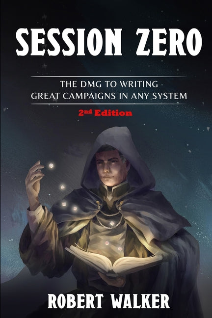 Session Zero: The DMG to Writing Great Campaigns in any System - Ingram