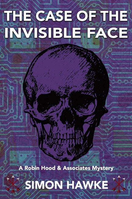 The Case of the Invisible Face: A Robin Hood & Associates Mystery