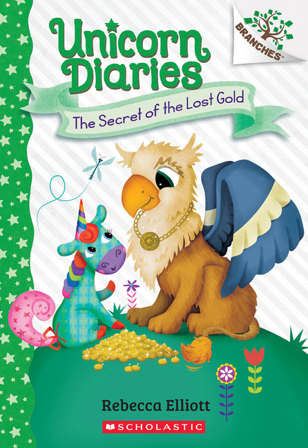 Secret of the Lost Gold: A Branches Book (Unicorn Diaries #11): Volume 11 - Ingram