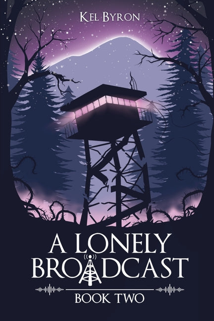 A Lonely Broadcast: Book Two - Ingram