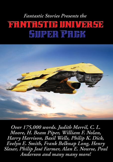 Fantastic Stories Presents the Fantastic Universe Super Pack #1 - A Positronic Book
