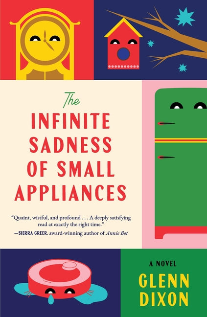 The Infinite Sadness of Small Appliances - Ingram