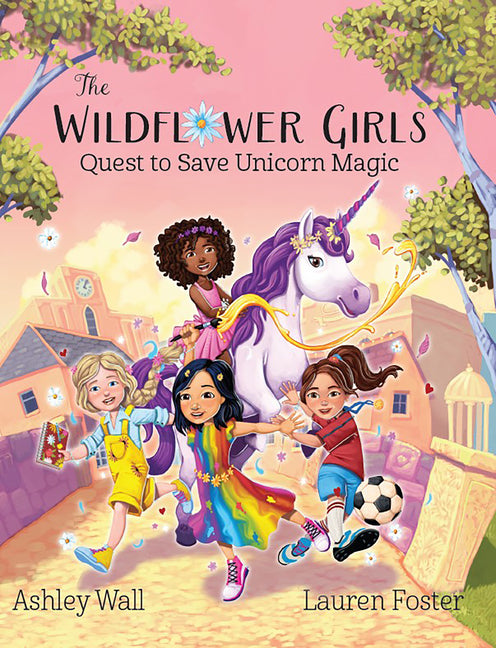 The Wildflower Girls: Quest to Save Unicorn Magic - Ingram