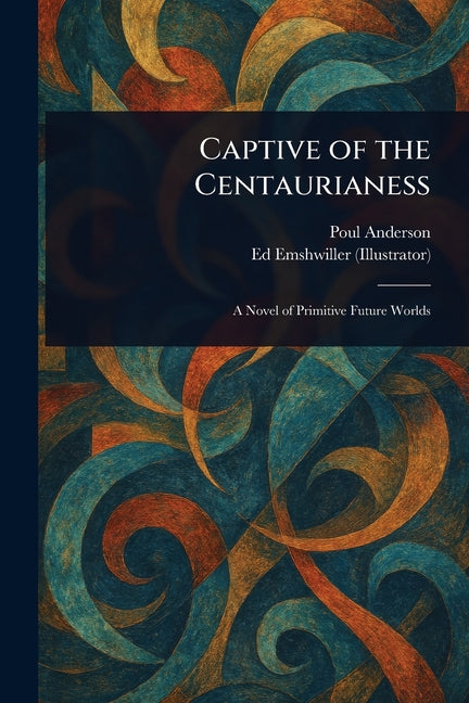 Captive of the Centaurianess