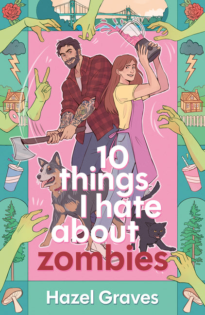 10 Things I Hate about Zombies