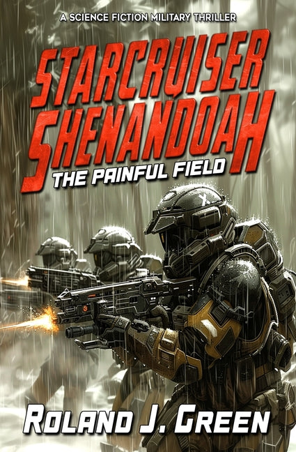 Starcruiser Shenandoah: The Painful Field - Book 5