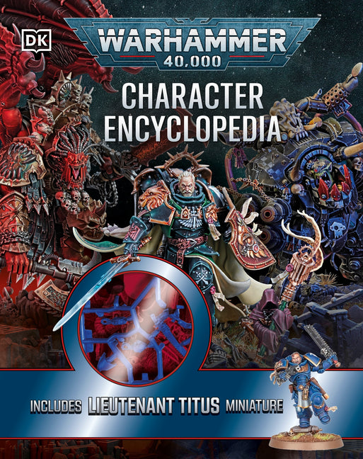 Warhammer 40,000 Character Encyclopedia: Includes Lieutenant Titus Miniature - Ingram
