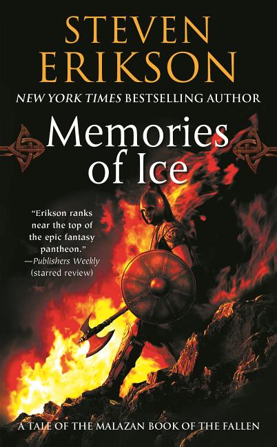 Memories of Ice: Book Three of the Malazan Book of the Fallen - Ingram