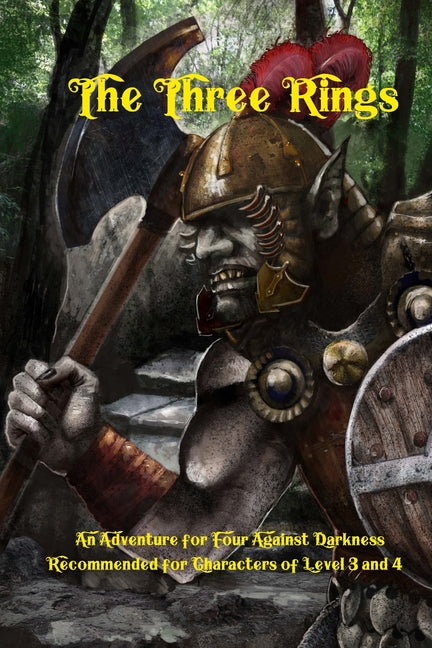 Three Rings: An Adventure for Four Against Darkness for characters of level 3 and 4 - Ingram