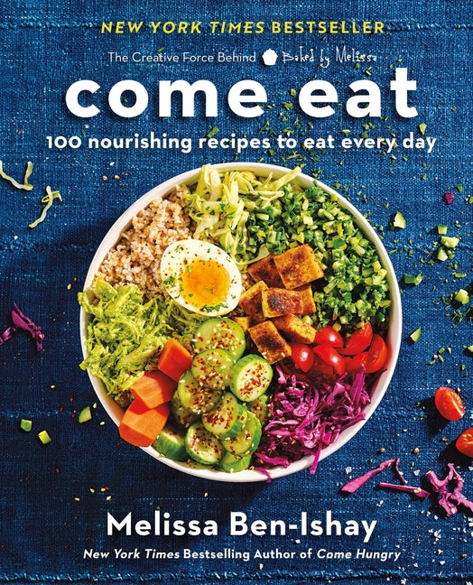 Come Eat: 100 Nourishing Recipes to Eat Every Day - Ingram