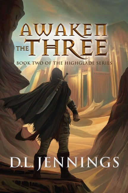 Awaken The Three: Book Two of the HIGHGLADE Series - Ingram