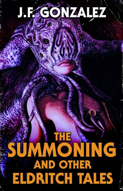 The Summoning and Other Eldritch Tales - Ingram