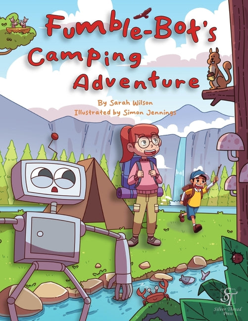 Fumble-Bot's Camping Adventure: A Heartwarming Read Aloud Picture Book for Kids (Early Readers) - Ingram