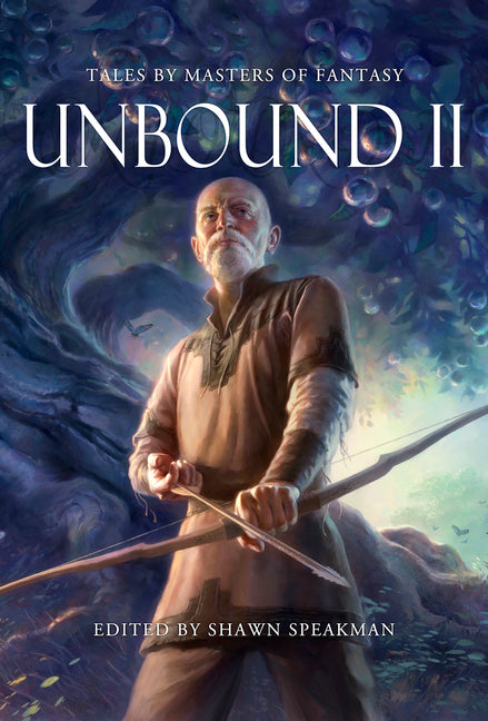Unbound II: New Tales by Masters of Fantasy - Ingram
