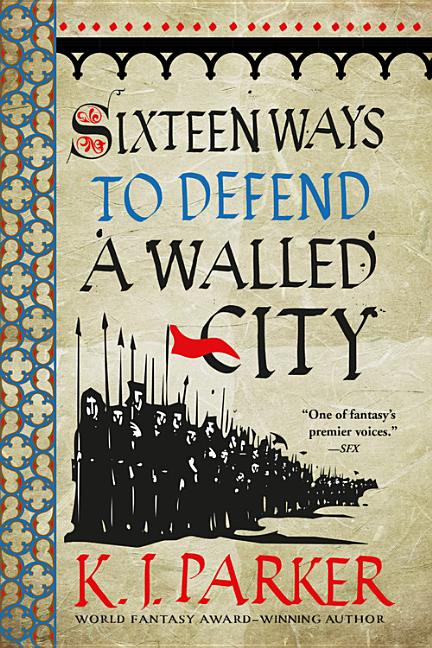 Sixteen Ways to Defend a Walled City - Ingram