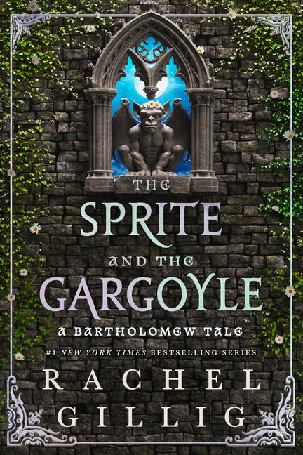 The Sprite and the Gargoyle: A Bartholomew Tale