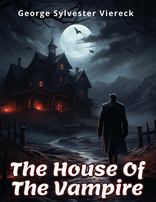 The House Of The Vampire - Ingram