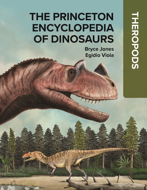 The Princeton Encyclopedia of Dinosaurs: Theropods - Ingram