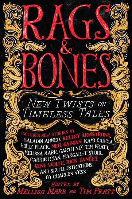 Rags & Bones: New Twists on Timeless Tales