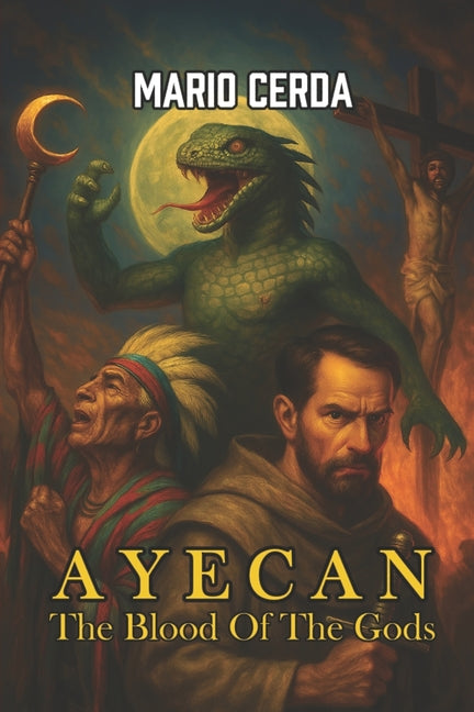 Ayecan: The Blood of the Gods
