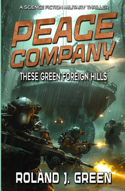 Peace Company: These Green Foreign Hills - Book 2