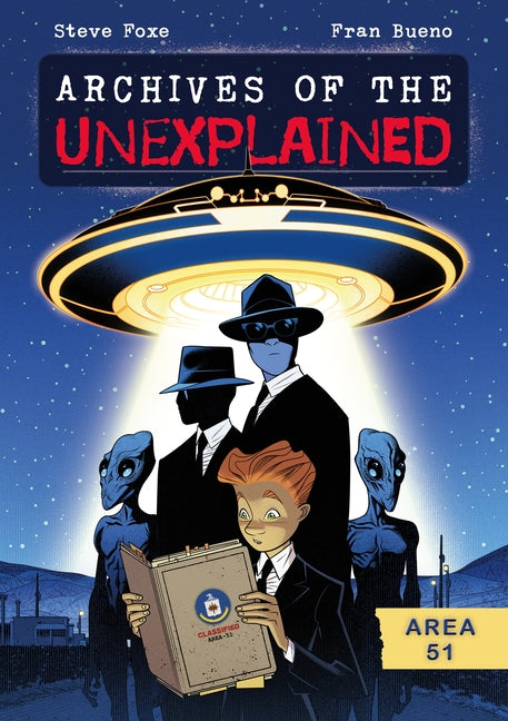 Archives of the Unexplained: Area 51 - Ingram