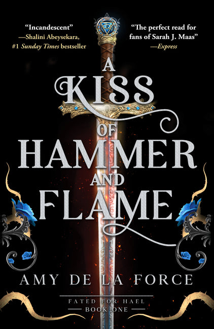 A Kiss of Hammer and Flame: The Must-Read, Sizzling Romantasy Debut for Fans of Throne of Glass - Ingram