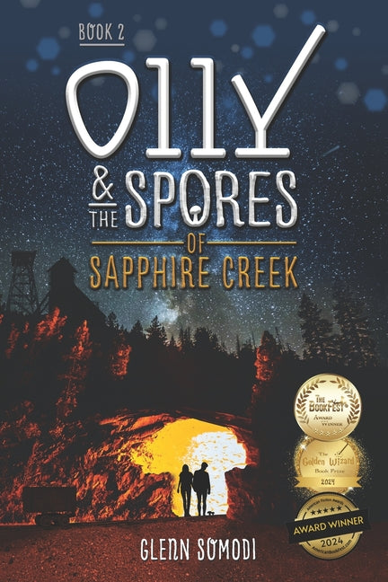 Olly & the Spores of Sapphire Creek: Book 2 - Ingram