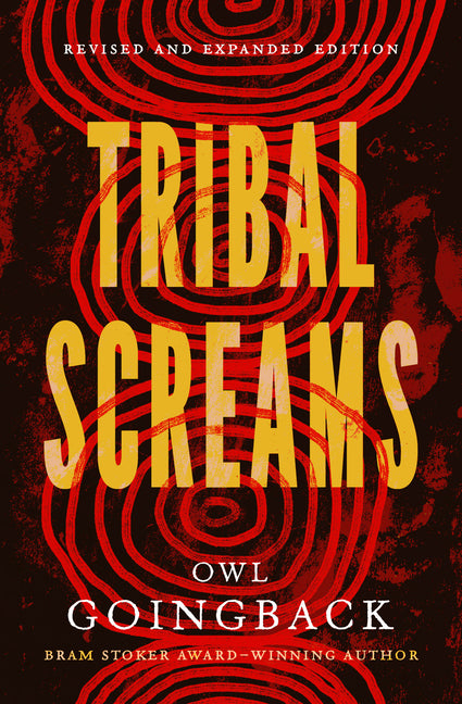 Tribal Screams (Revised and Expanded)