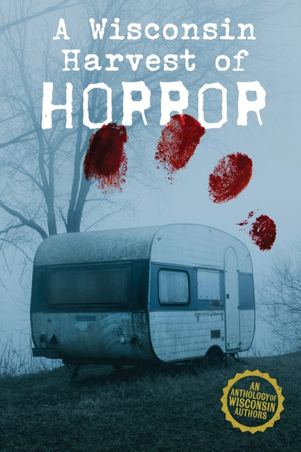 A Wisconsin Harvest of Horror (Harvest of Horror) - Ingram