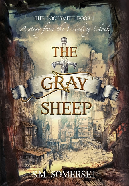 The Gray Sheep: The Lochsmith Book I - Ingram