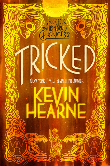 Tricked: Book Four of The Iron Druid Chronicles - Ingram