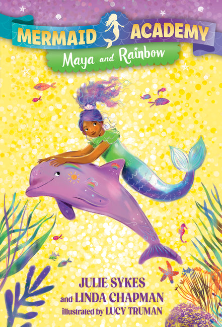 Mermaid Academy #3: Maya and Rainbow - Ingram