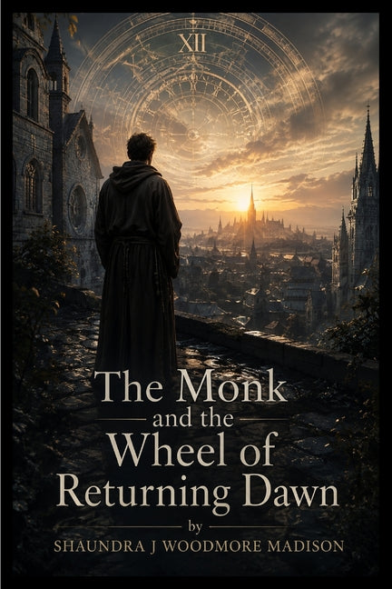 The Monk and the Wheel of Returning Dawn