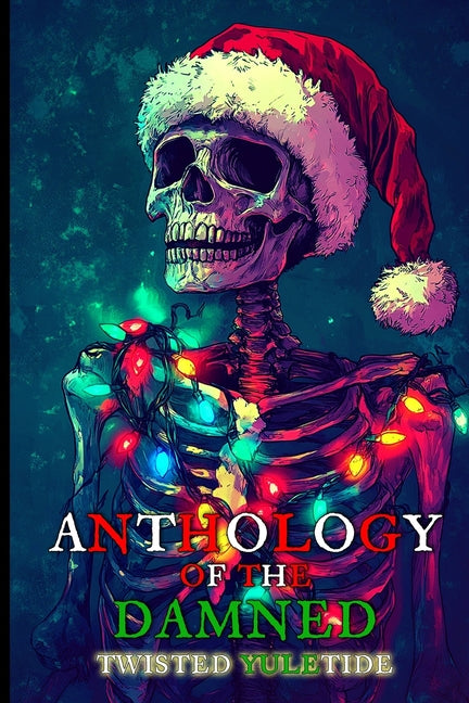 Anthology of the Damned: Twisted Yuletide