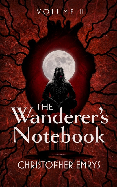 The Wanderer's Notebook Volume II - Ingram