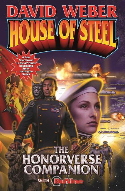 House of Steel: The Honorverse Companion - Ingram
