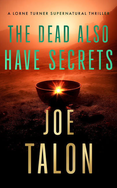 The Dead Also Have Secrets: A Supernatural Mystery of a Cursed Relic on Exmoor - Ingram