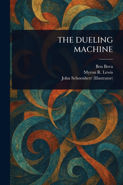 The Dueling Machine