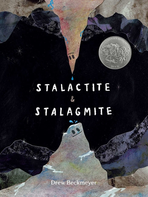 Stalactite & Stalagmite: A Big Tale from a Little Cave (Caldecott Honor) - Ingram
