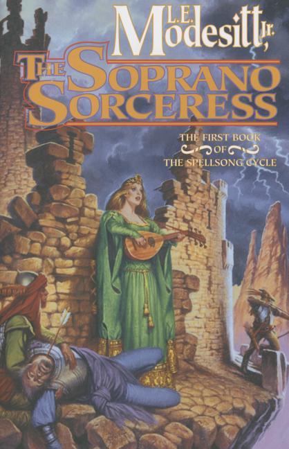 The Soprano Sorceress: The First Book of the Spellsong Cycle - Ingram
