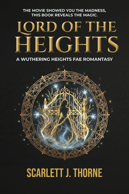 Lord of the Heights: A Wuthering Heights Fae Romantasy - Ingram