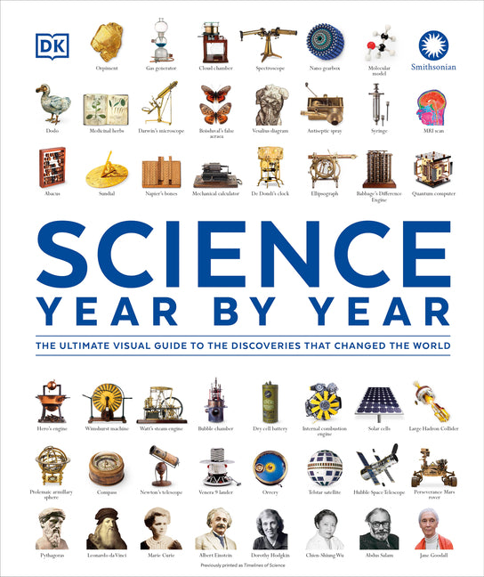 Science Year by Year: The Ultimate Visual Guide to the Discoveries That Changed the World - Ingram