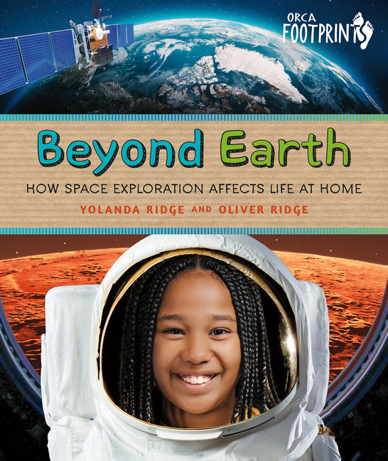 Beyond Earth: How Space Exploration Affects Life at Home - Ingram